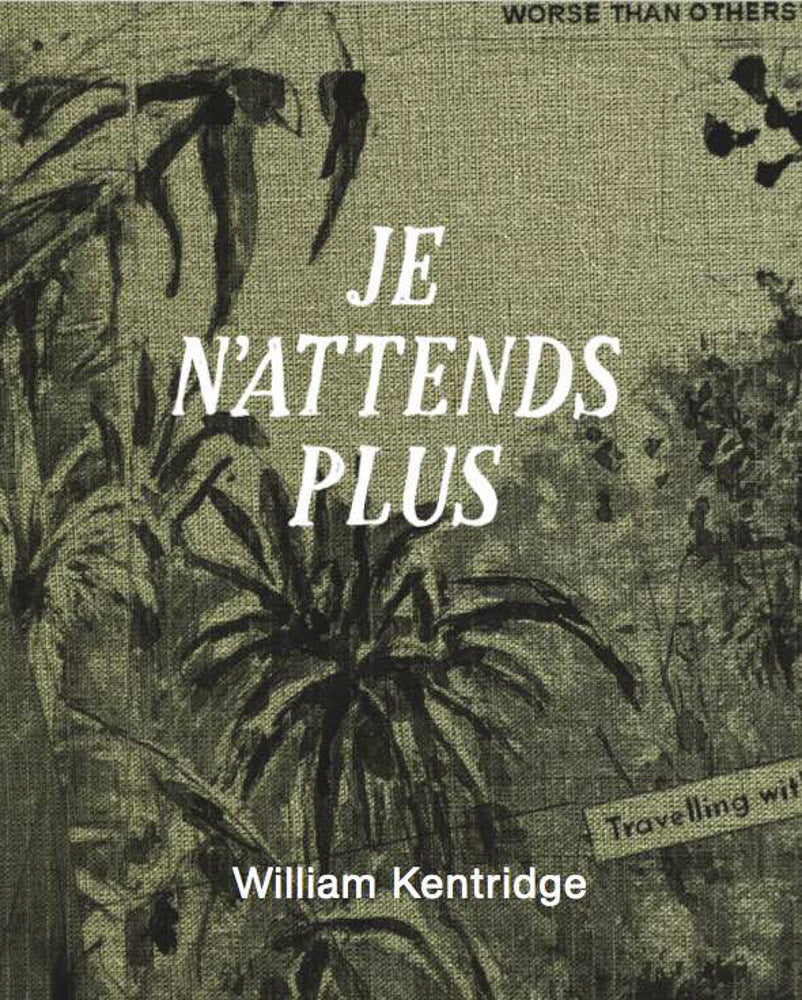 William Kentridge: Je n’attends plus cover