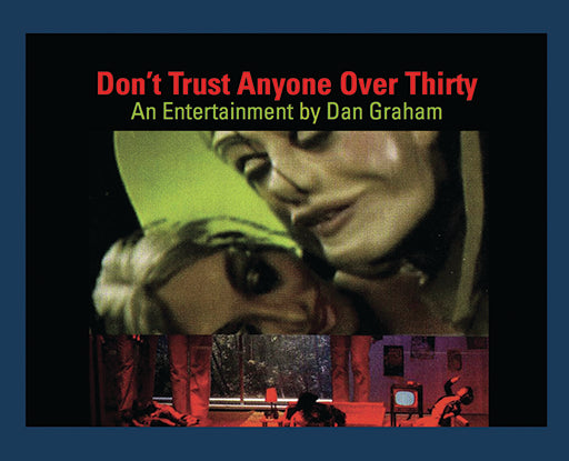 Dan Graham: Don’t Trust Anyone Over Thirty cover
