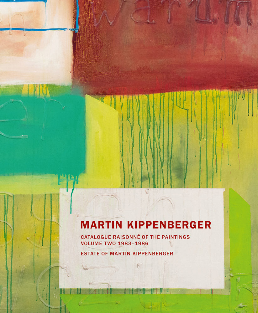 Martin Kippenberger: Catalogue Raisonné of the Paintings, Volume Two: 1983–86 cover