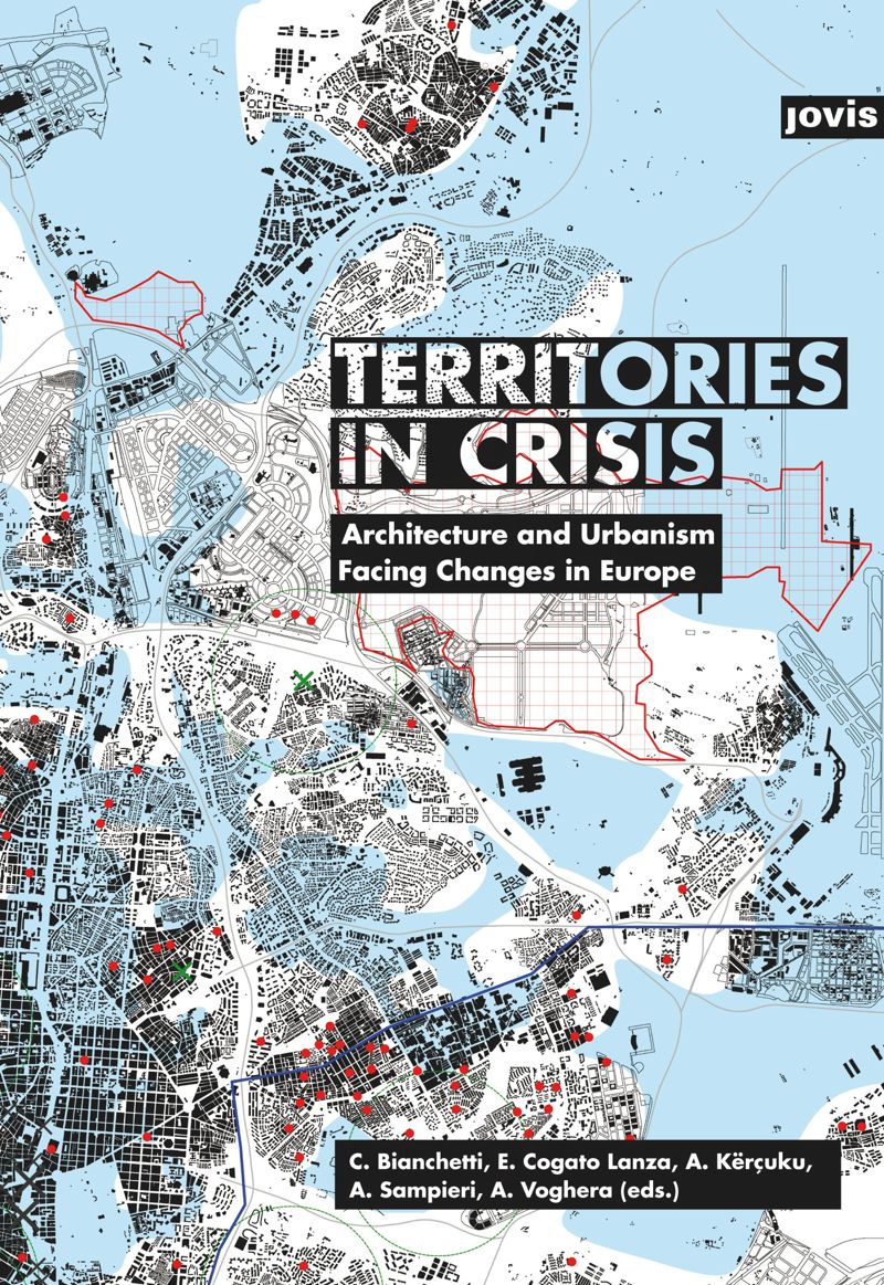 Territories in Crisis: Architecture and Urbanism Facing Changes in Europe cover