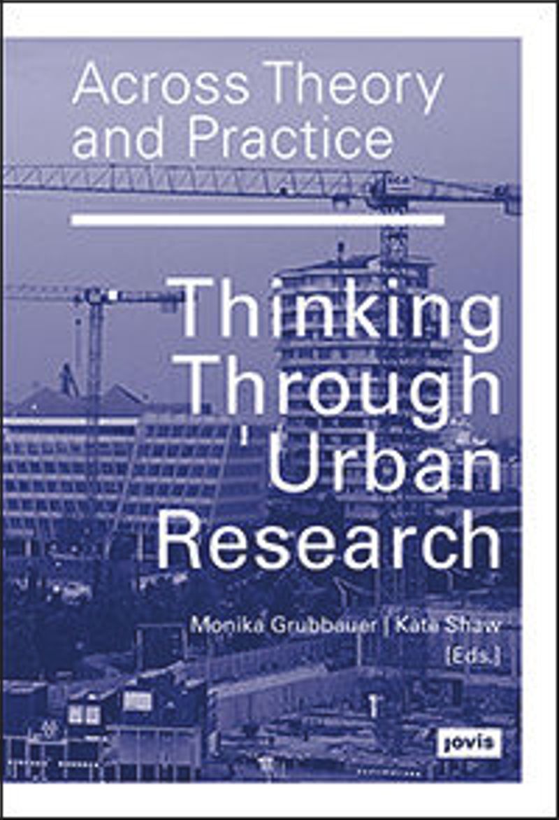Across Theory and Practice: Thinking Through Urban Research cover