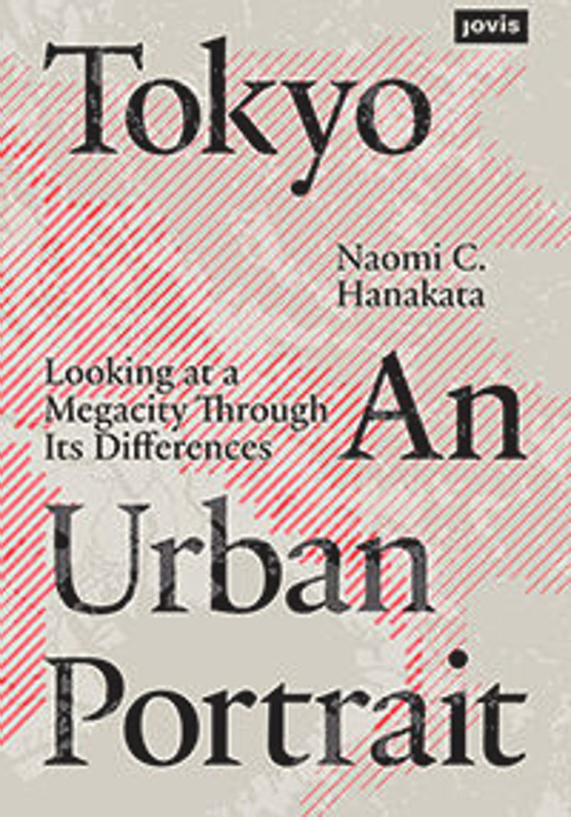 Tokyo: an Urban Portrait cover