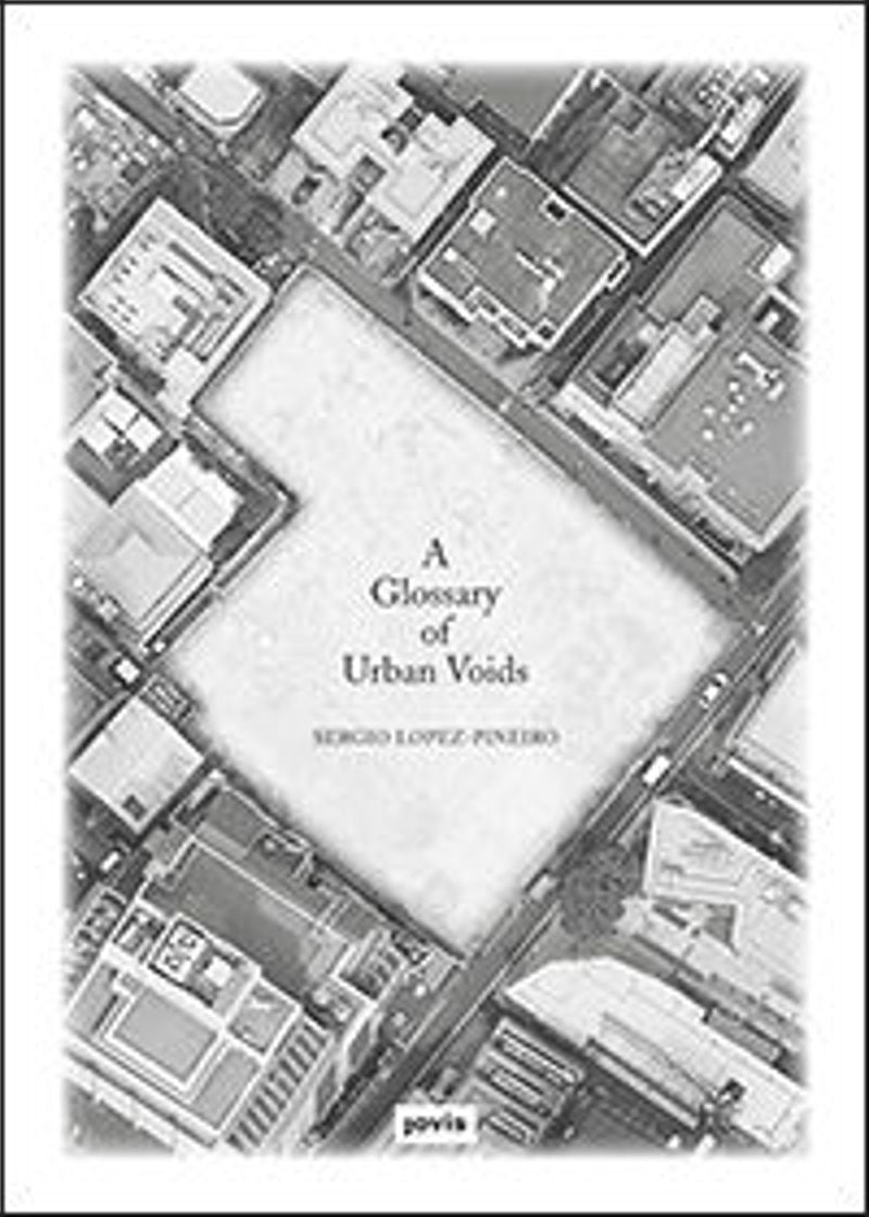 Glossary of Urban Voids, a cover