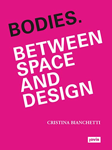 Bodies: Between Space and Design cover