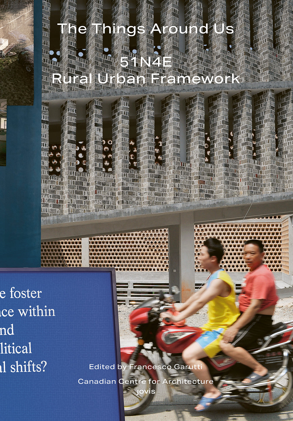 Things Around us, the: 51N4E and Rural Urban Framework cover