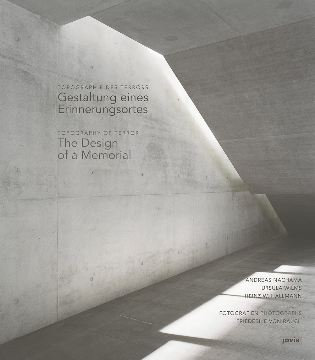 Topography of Terror: The Design of a Memorial cover
