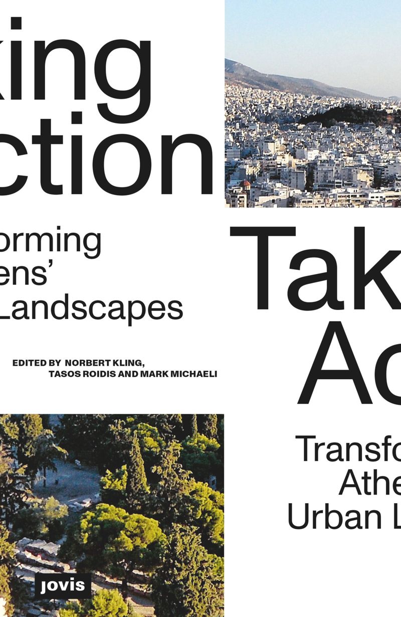 Taking Action: Transforming Athens' Urban Landscapes cover