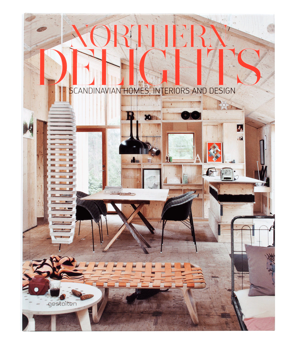 Northern Delights: Scandinavian Homes, Interiors and Design cover