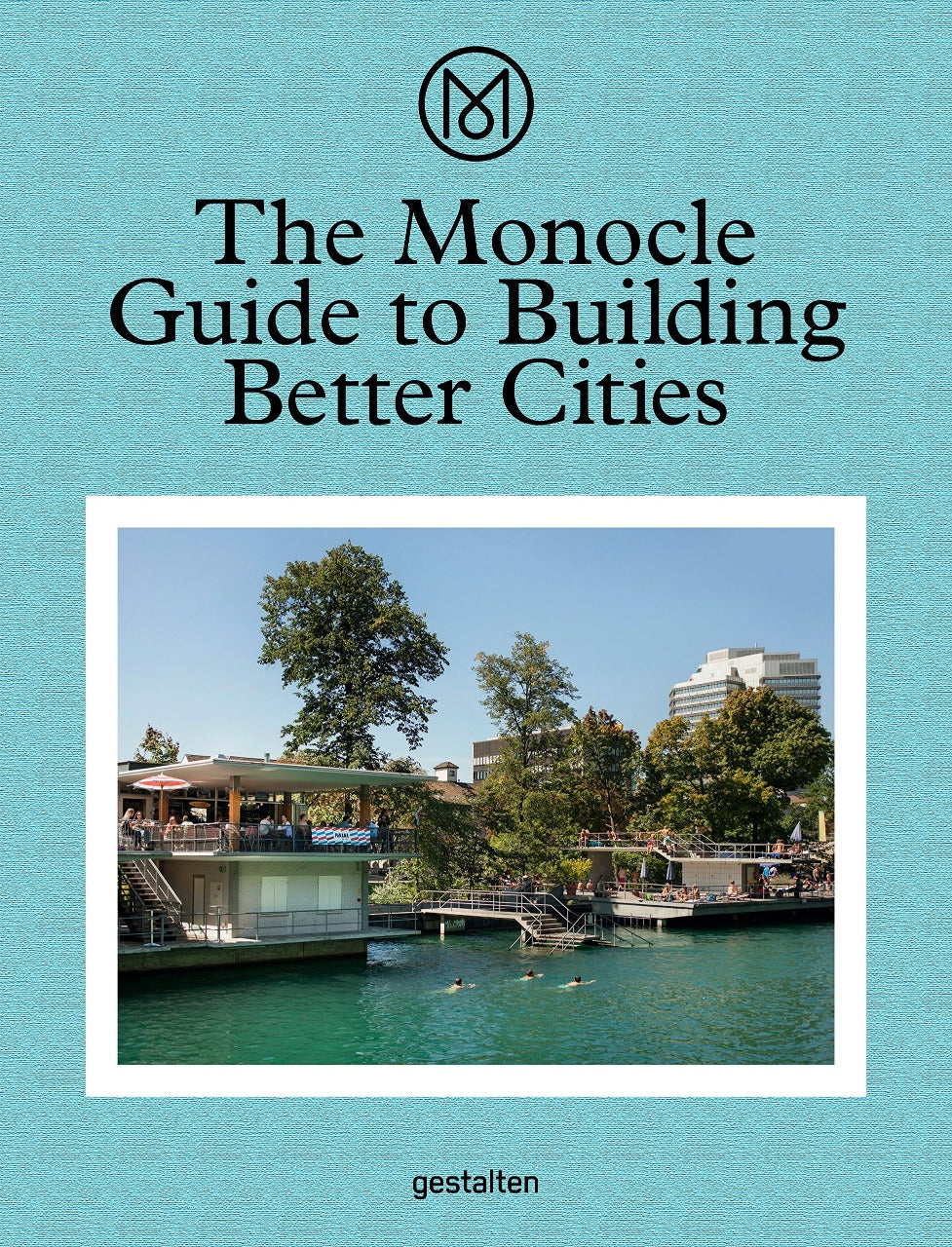 Monocle Guide to Building Better Cities, the cover