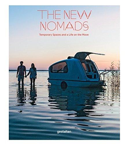 New Nomads, The: Temporary Spaces for a Life on the Move cover
