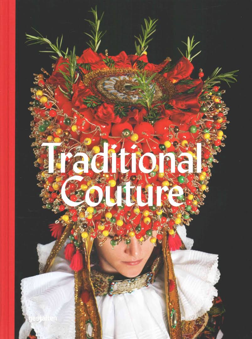 Traditional Couture: Folkloric Heritage Costumes cover