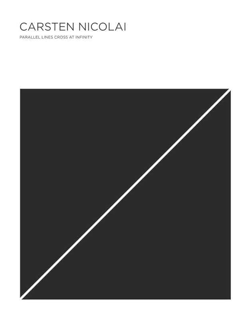Carsten Nicolai: Parallel Lines Cross at Infinity cover