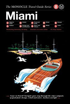 Monocle Travel Guides: Miami cover