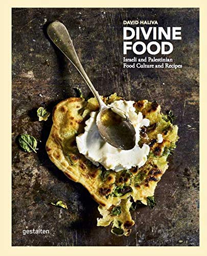 Divine Food: Food Culture and Recipes from Israel and Palestine (UK English edition) cover