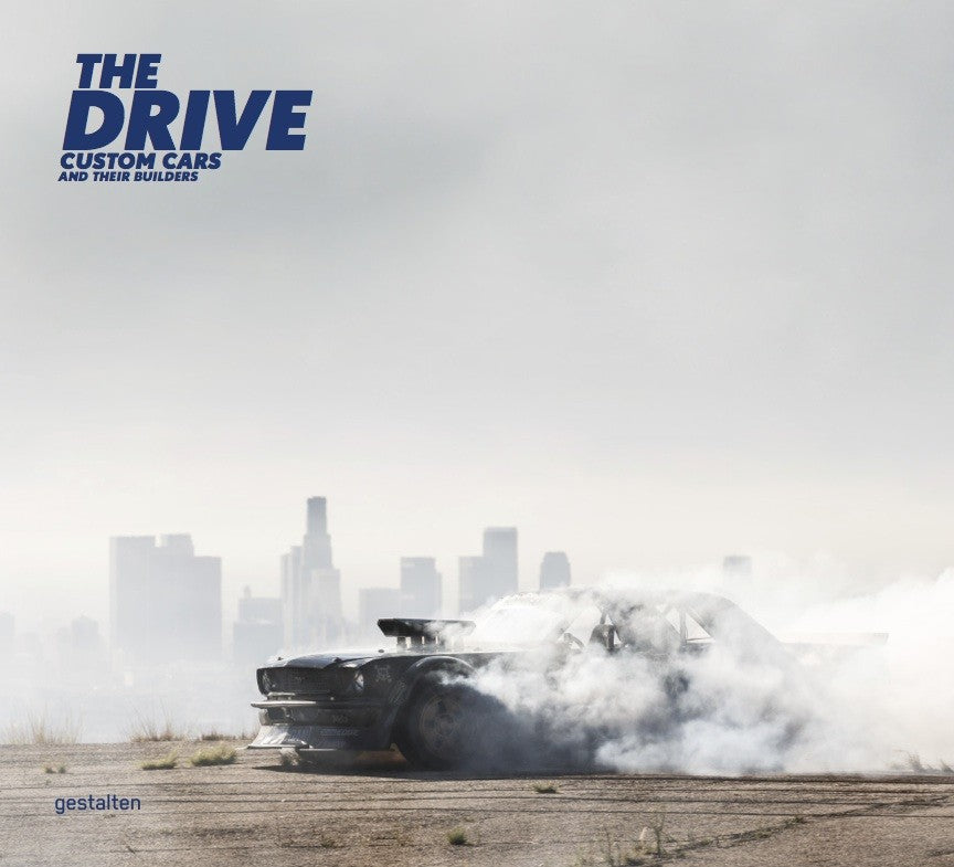 Drive, The: Custom Cars and Their Builders cover
