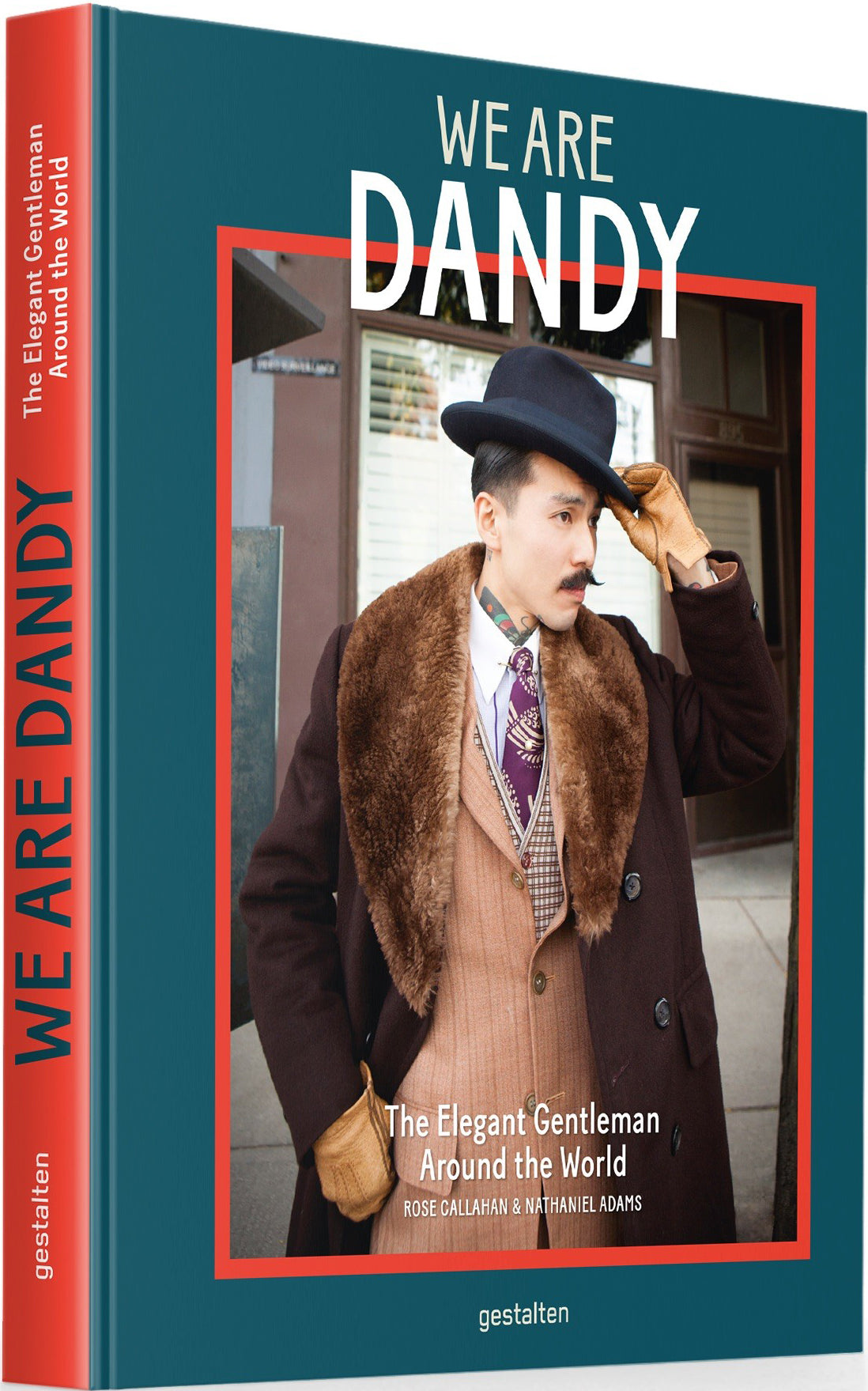 We Are Dandy: the Elegant Gentleman Around the World cover