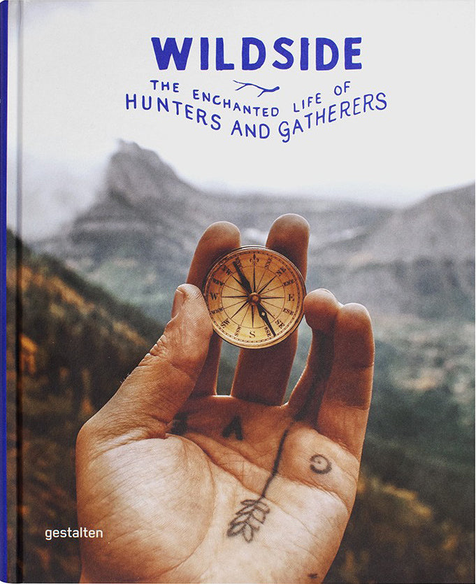Wildside: The Enchanted Life of Hunters and Gatherers cover