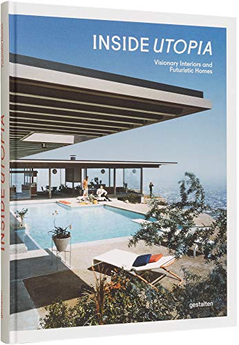 Inside Utopia: Visionary Interiors and Futuristic Homes  cover
