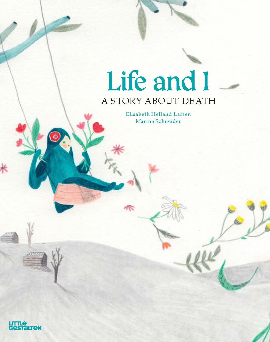 Life and I: A Story About Death cover