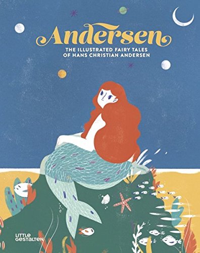 Andersen: The Illustrated Fairy Tales of Hans Christian Andersen cover