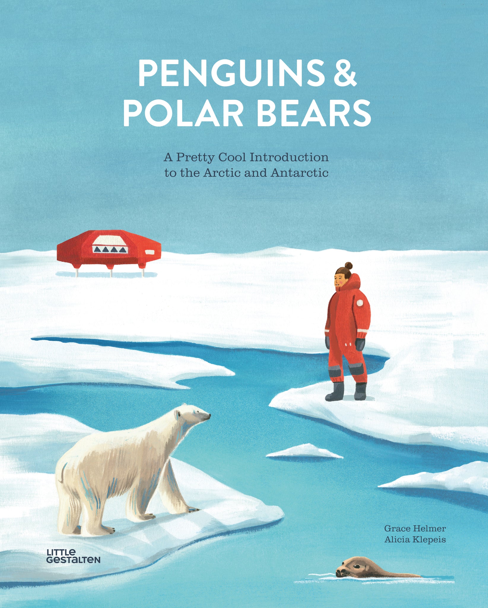 Penguins and Polar Bears (was announced as Polar): A Pretty Cool Introduction to the Arctic and Antarctic cover
