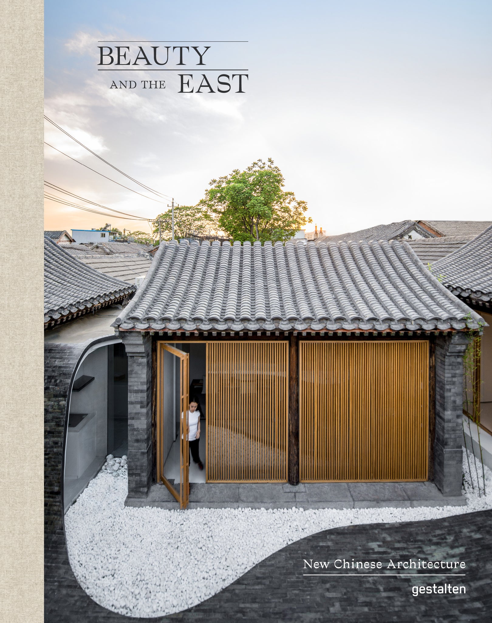 Beauty and the East: New Chinese Architecture cover