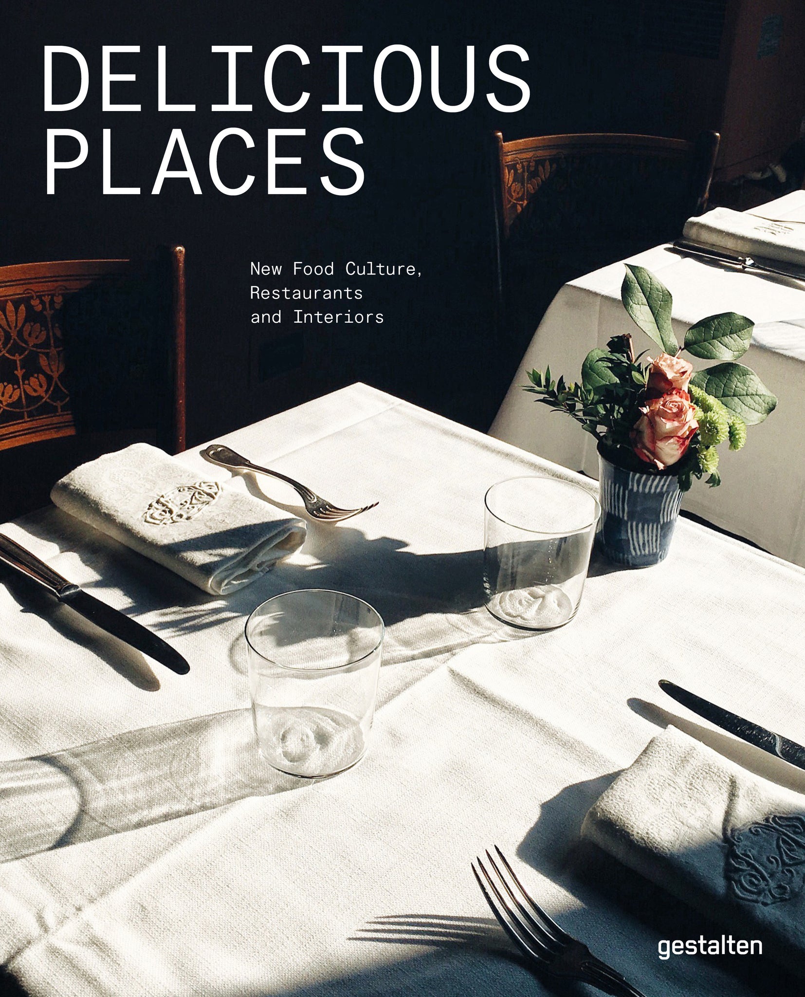 Delicious Places: New Food Culture, Restaurants and Interiors cover
