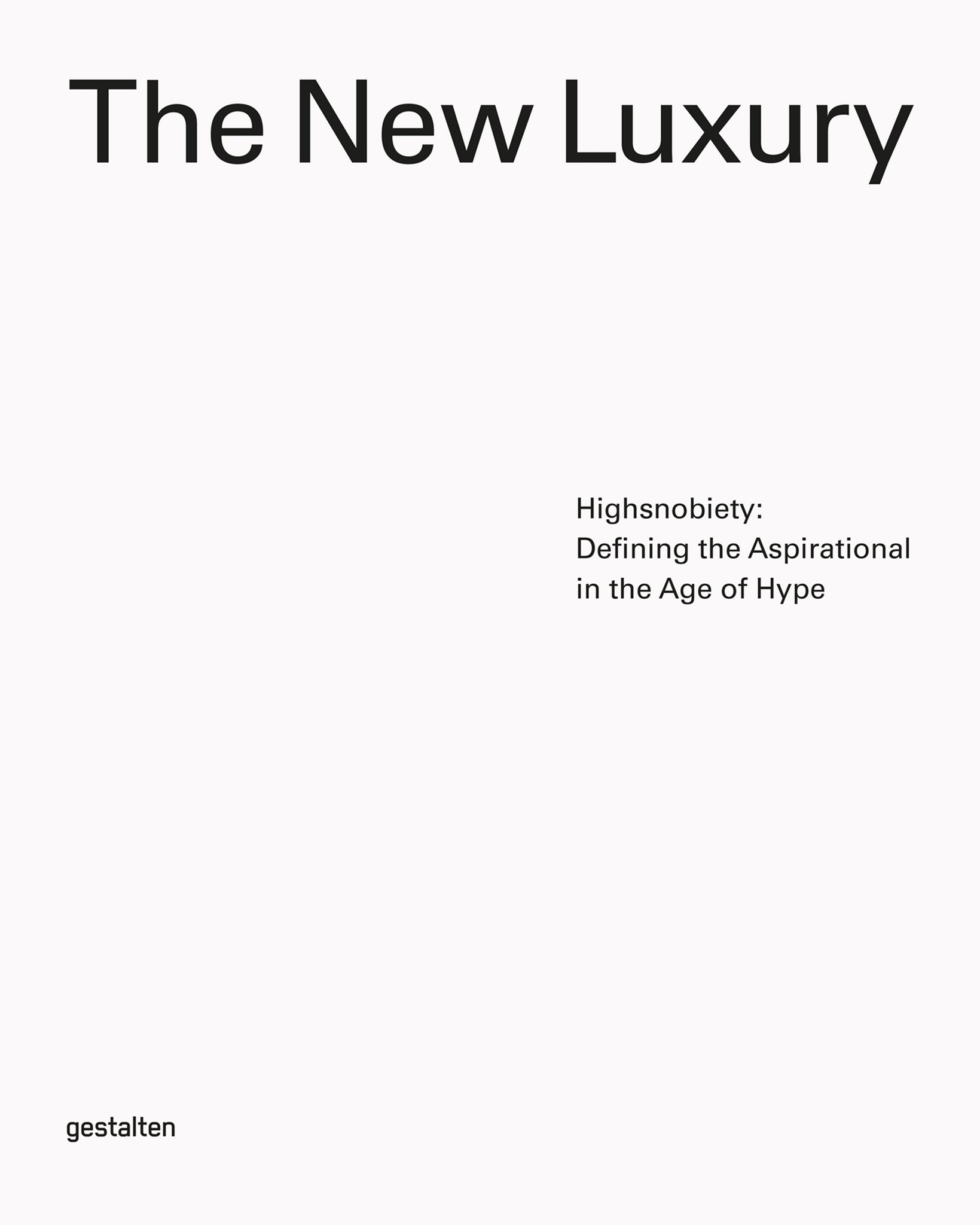 New Luxury, the: Highsnobiety cover