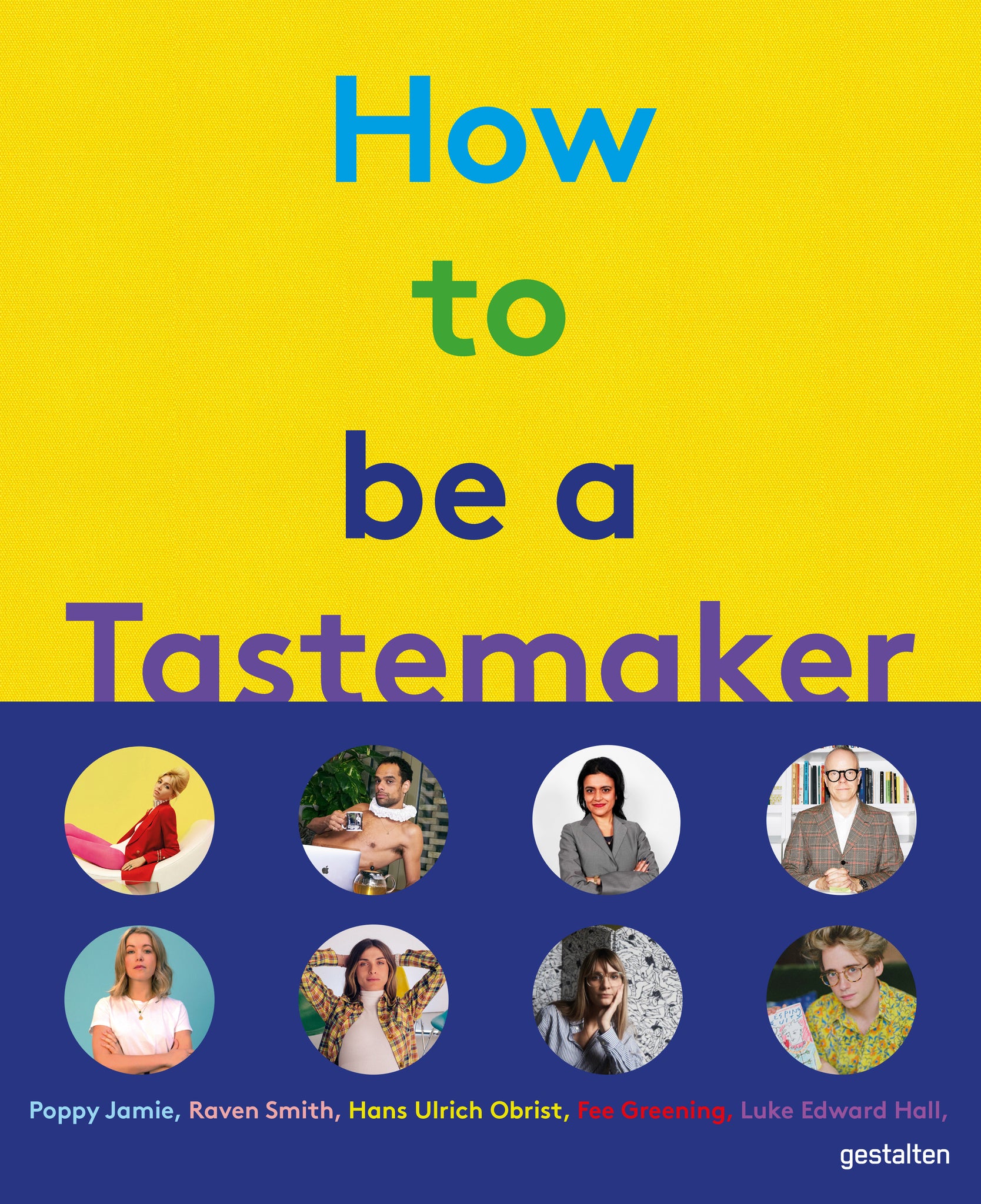 How to be a Tastemaker: The Origins of Style cover