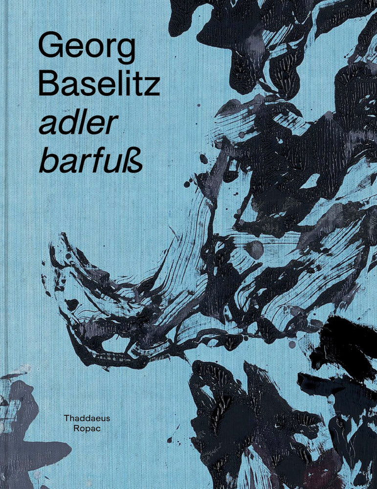 Georg Baselitz: adler barfuß cover