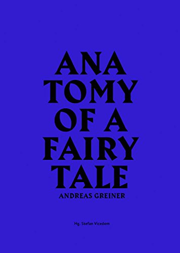 Andreas Greiner: Anatomy of a Fairy Tale cover