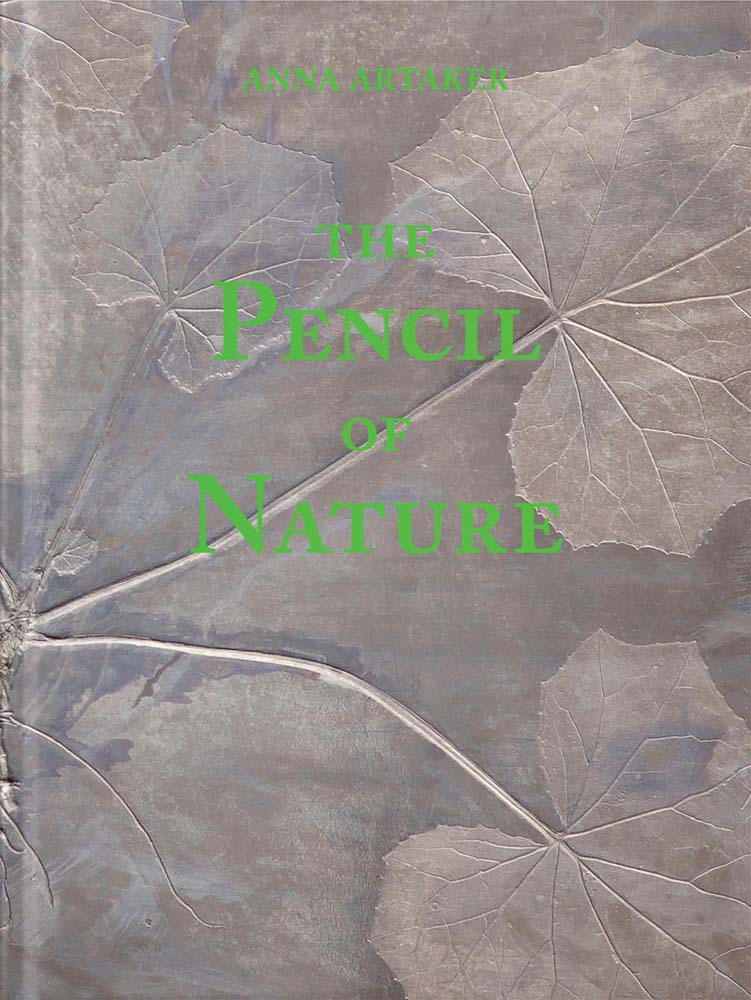 Anna Artaker: The Pencil of Nature cover