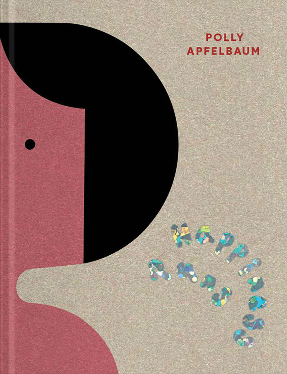 Polly Apfelbaum: Happiness Runs cover