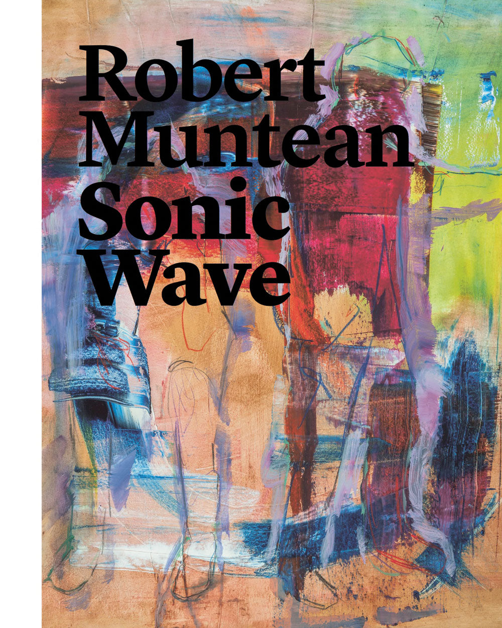 Robert Muntean: Sonic Wave cover