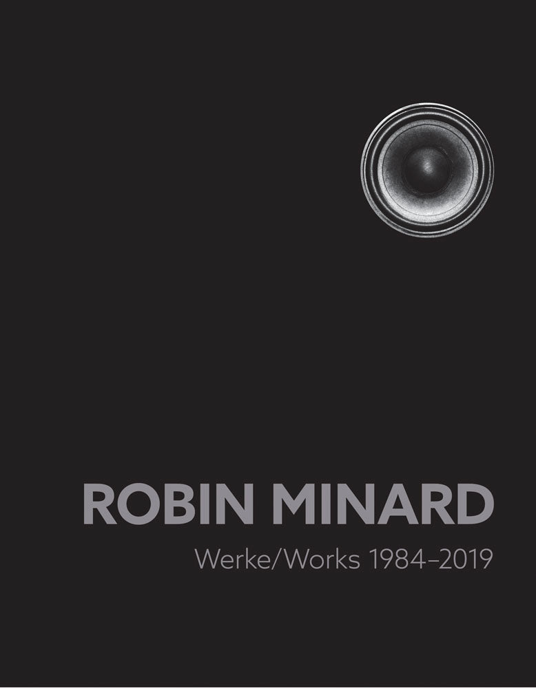 Robin Minard: Works 1984-2019 cover