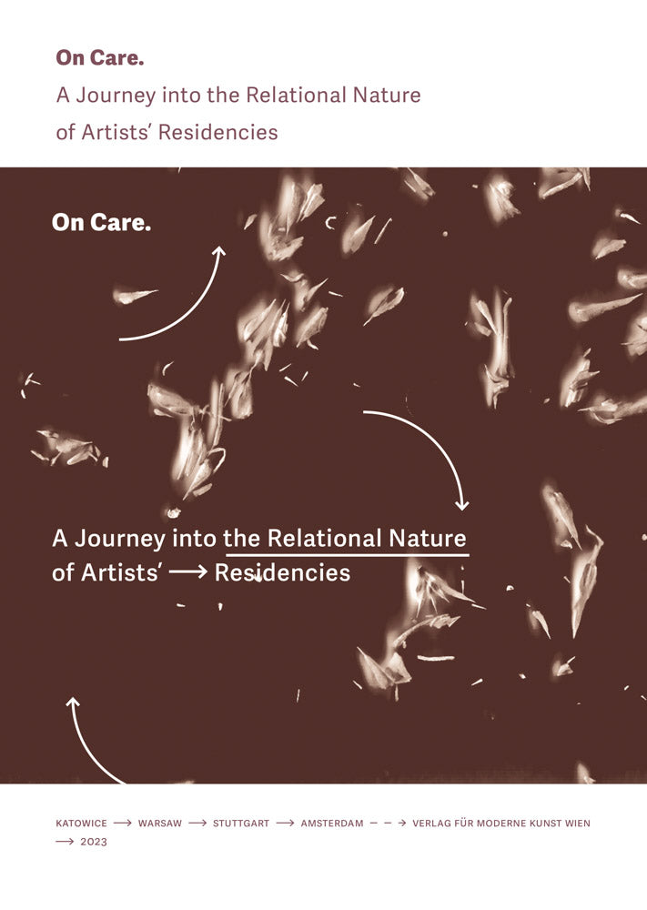 On Care: A Journey into the Relational Nature of Artists' Residencies cover