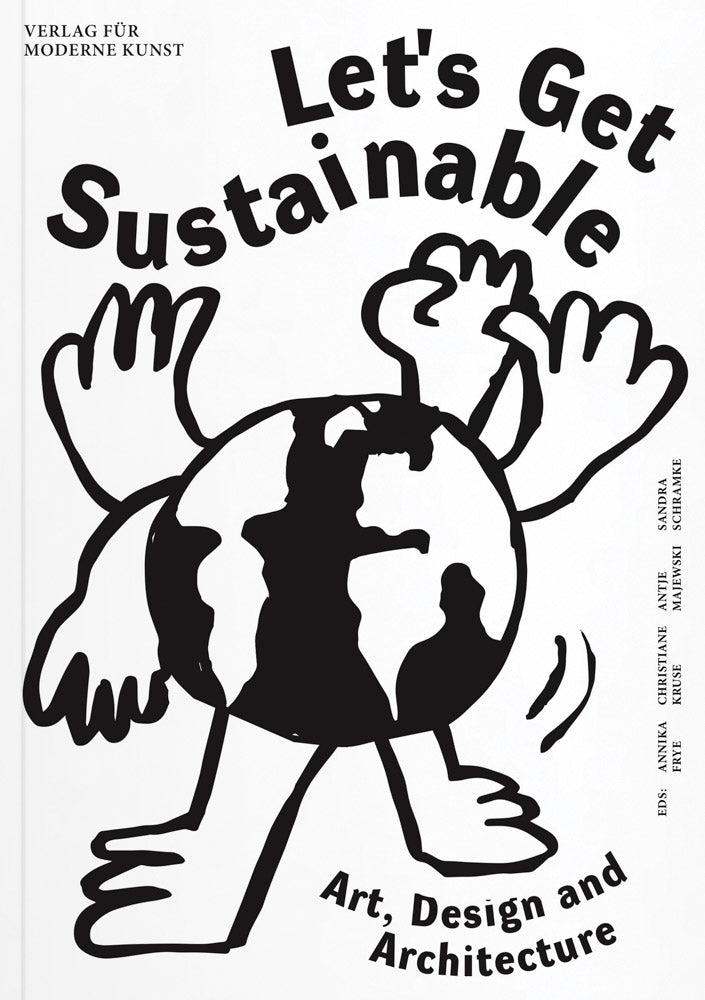 Let's Get Sustainable: Art, Design and Architecture cover