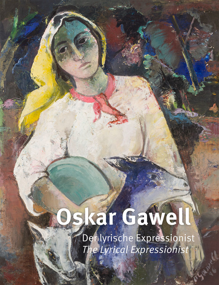 Oskar Gawell: The Lyrical Expressionist cover