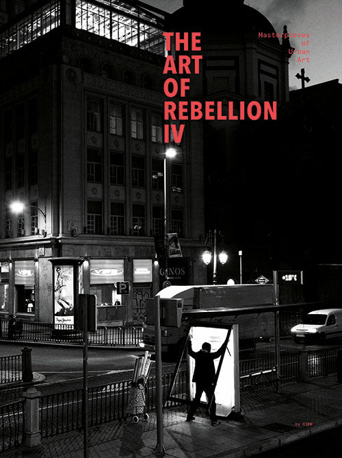Art of Rebellion 4: Masterpieces of Street Art cover