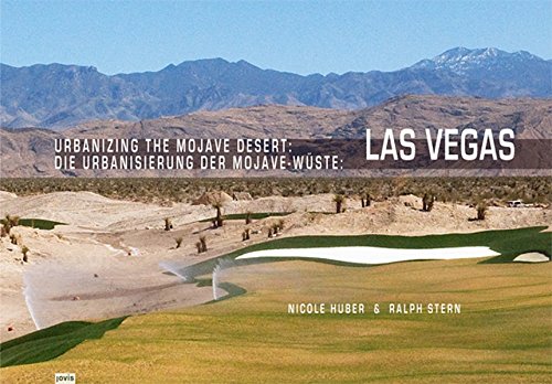 Urbanizing the Mojave Desert: Las Vegas cover