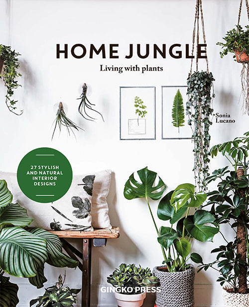 Home Jungle: Decorating Your Home with Plants cover