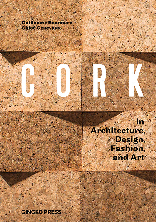 Cork: in Architecture, Design, Fashion & Art cover