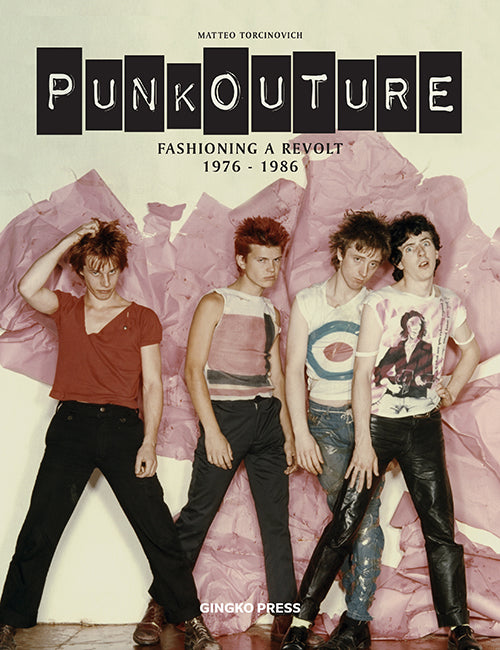 Punkouture: Fashioning a Riot 1976 to 1986 cover