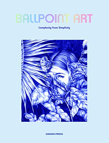 Ballpoint Art: Complexity from Simplicity (announced as Playful Ballpoints: Creative Drawings of Ballpoints) cover