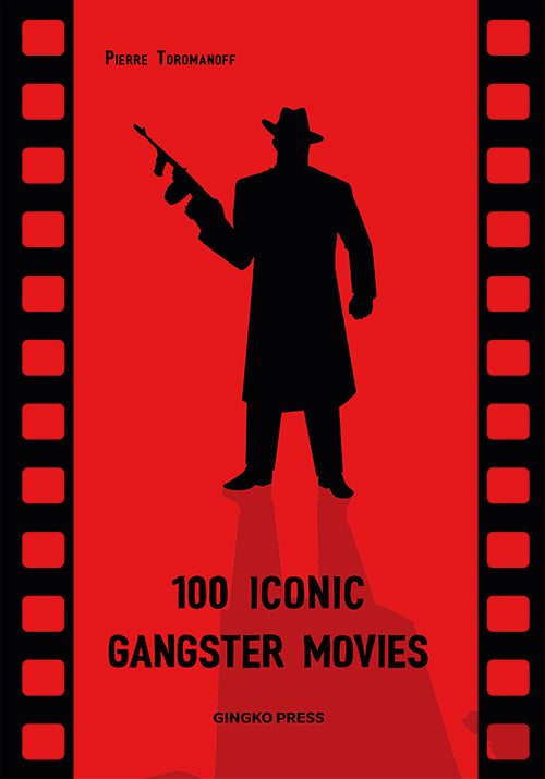 100 Iconic Gangster Movies cover