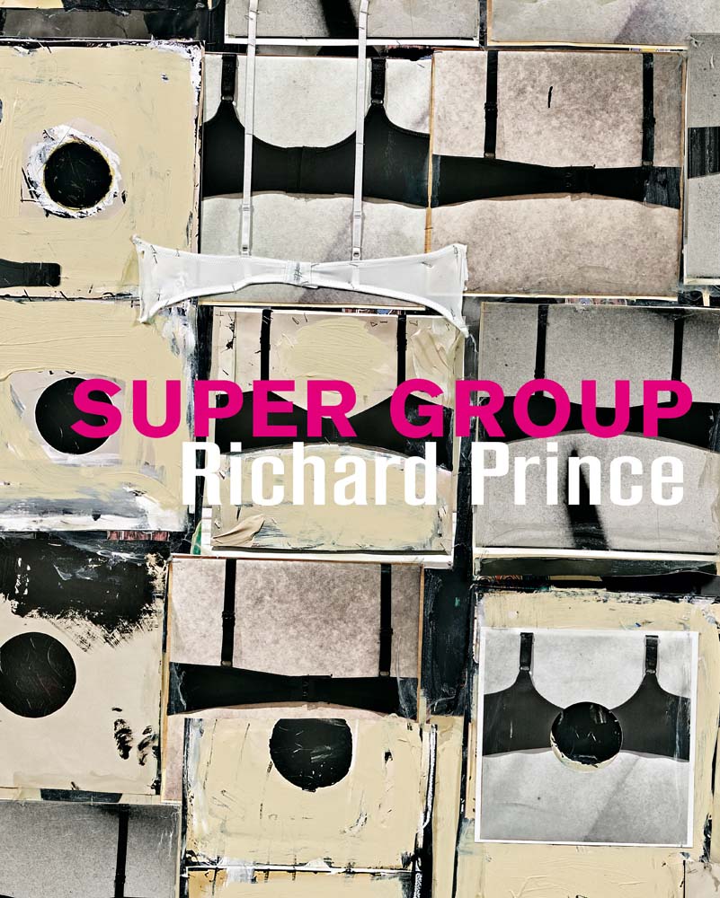 Richard Prince: Super Group cover