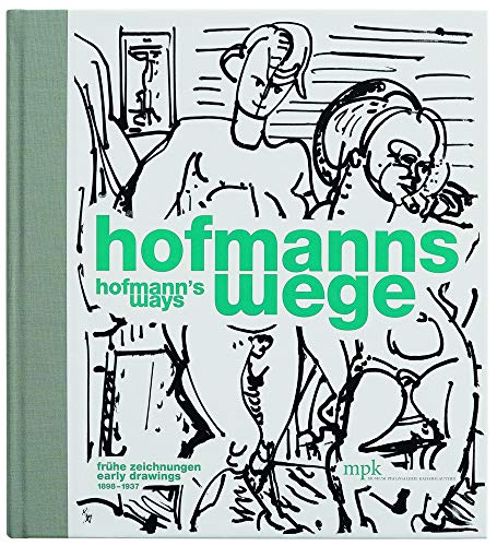 Hofmann's Ways: Early Drawings (1898-1937) cover