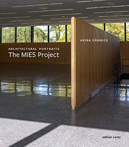 Arina Dähnick: Architectural Portraits. The Mies Project cover