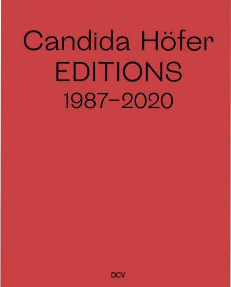 Candida Hofer: Editions 1987-2020 cover