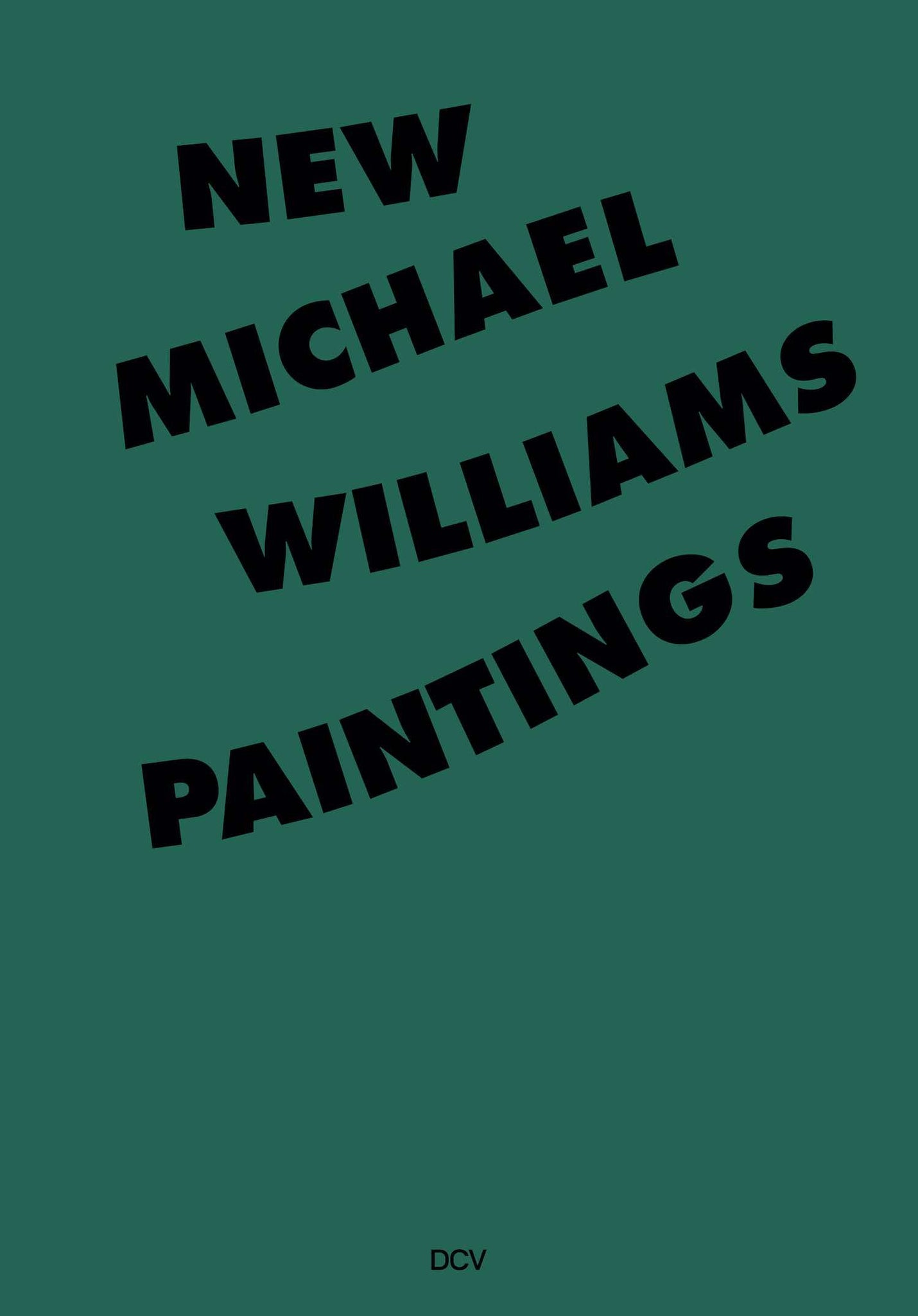 Michael Williams: New Paintings cover